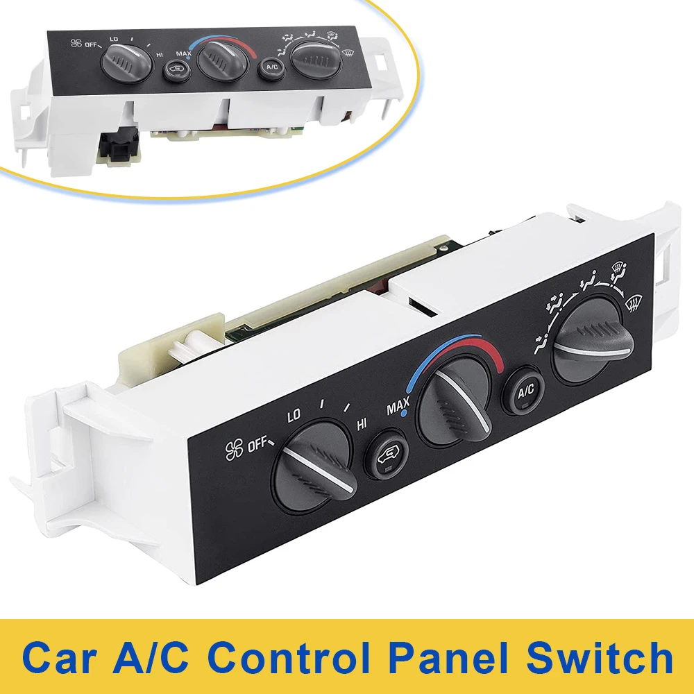 

Car Dashboard A/C Heater Climate Control Panel Switch For Chevrolet GMC 1996-2002 C1500 C2500 C3500/K1500 K2500 K3500 Auto parts