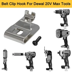 Belt Clip Hook for Dewal 20V Drill Driver N268241 N169778 DCD980 N086039 DCD985 Electric Drill Belt Hook Power Tool Accessories
