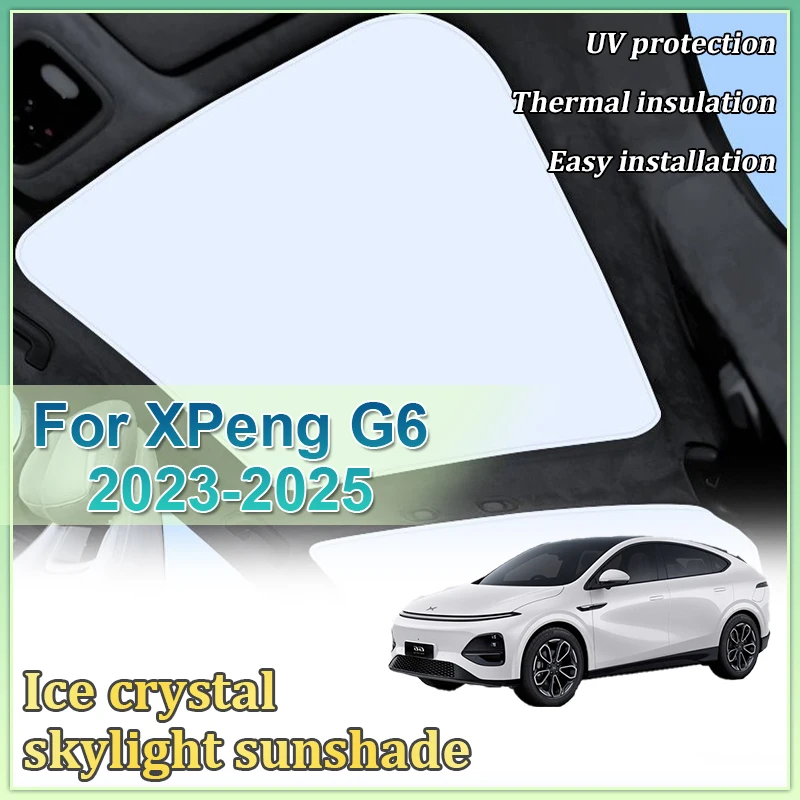

Новые модернизированные солнцезащитные козырьки с пряжкой из ткани для льда для XPeng G6, аксессуары 2023 2024, 2025, стеклянные солнцезащитные козырьки на крыше, передний и задний люк, прожектор