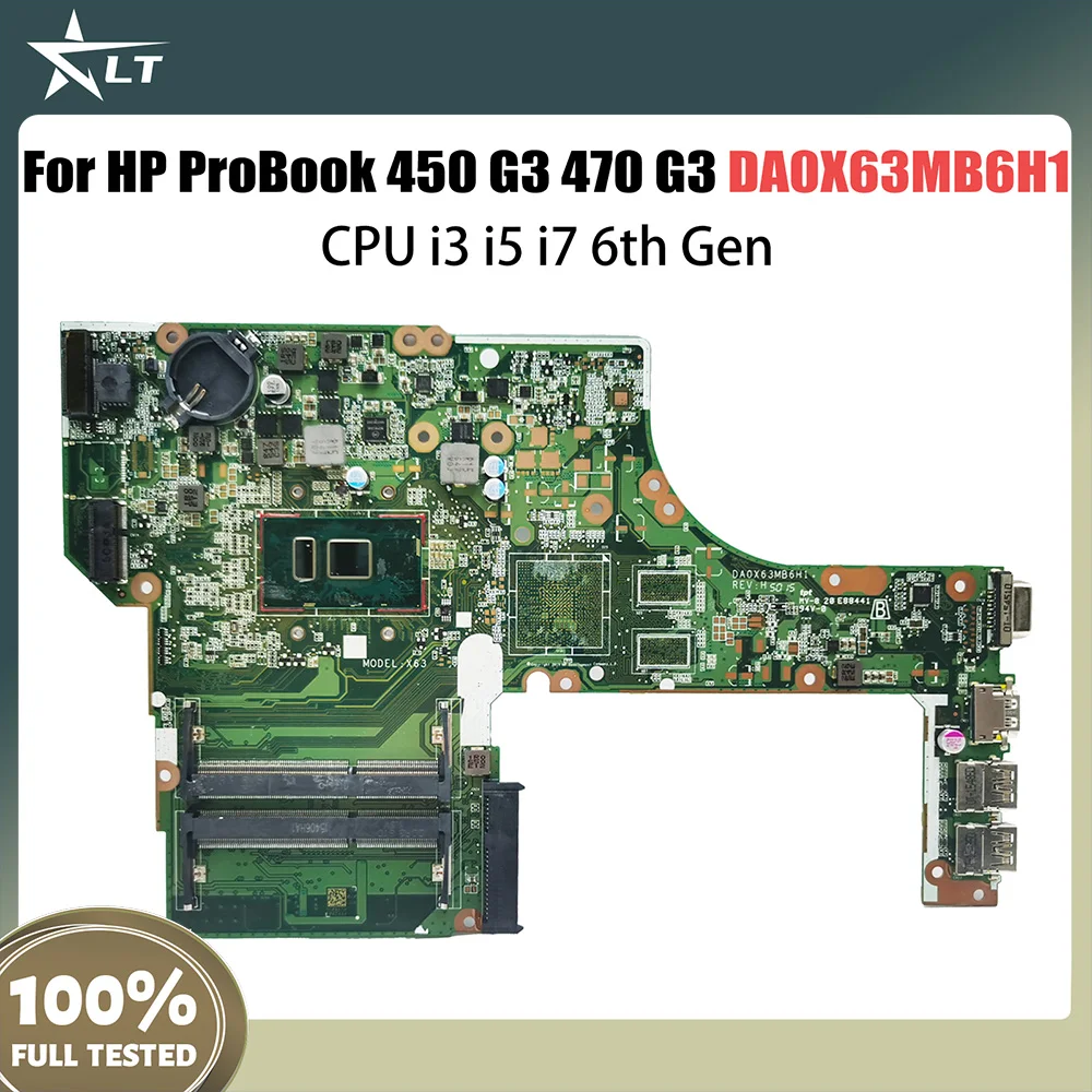 

DA0X63MB6H1 Mainboard For HP ProBook 450 G3 470 G3 Laptop Motherboard With i3 i5 i7 6th Gen CPU 830930-601 837802-601 830931-501