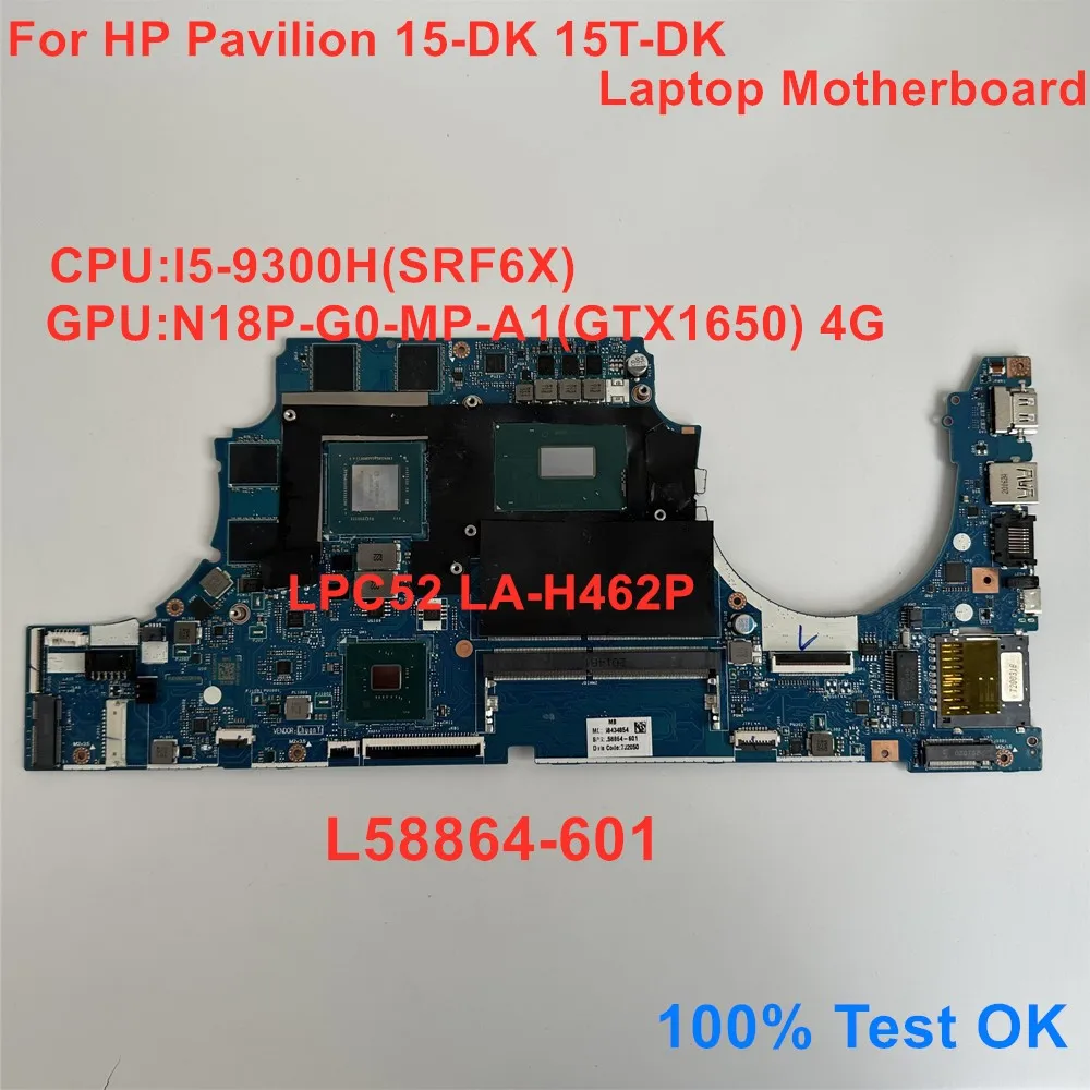 

For HP Pavilion 15-DK 15T-DK Laptop Motherboard CPU i5-9300H GPU N18P-G0-MP-A1(GTX1650) 4G LA-H462P L58864-601 100% Test OK