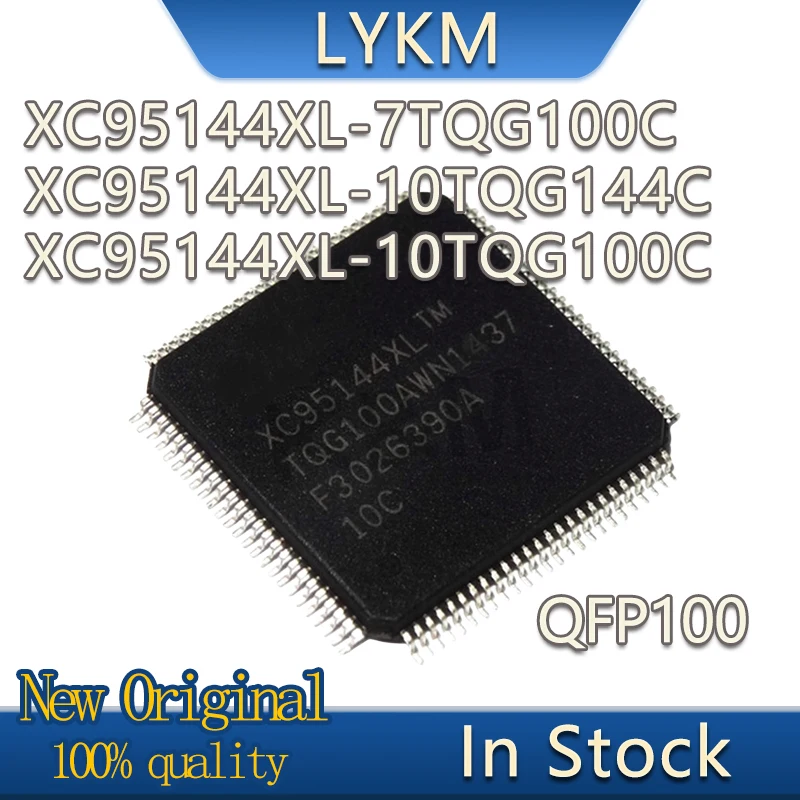 1/PCS New Original XC95144XL-10TQG100C XC95144XL-7TQG100C XC95144XL-10TQG144C chip In Stock