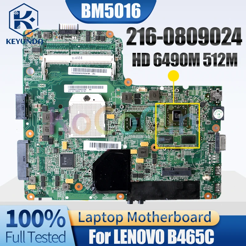 For LENOVO B465C Notebook Mainboard BM5016 216-0809024 HD 6490M 512M 11S9000031ZZ Laptop Motherboard Full Tested