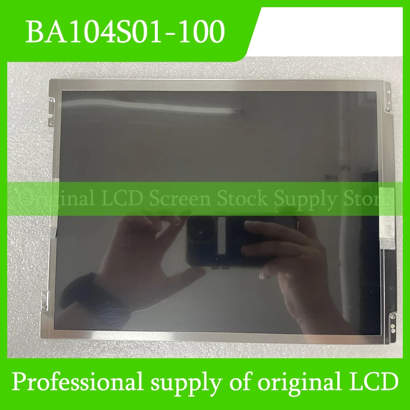 BA104S01-100 10.4-inch LCD display Fully tested and fast shipping