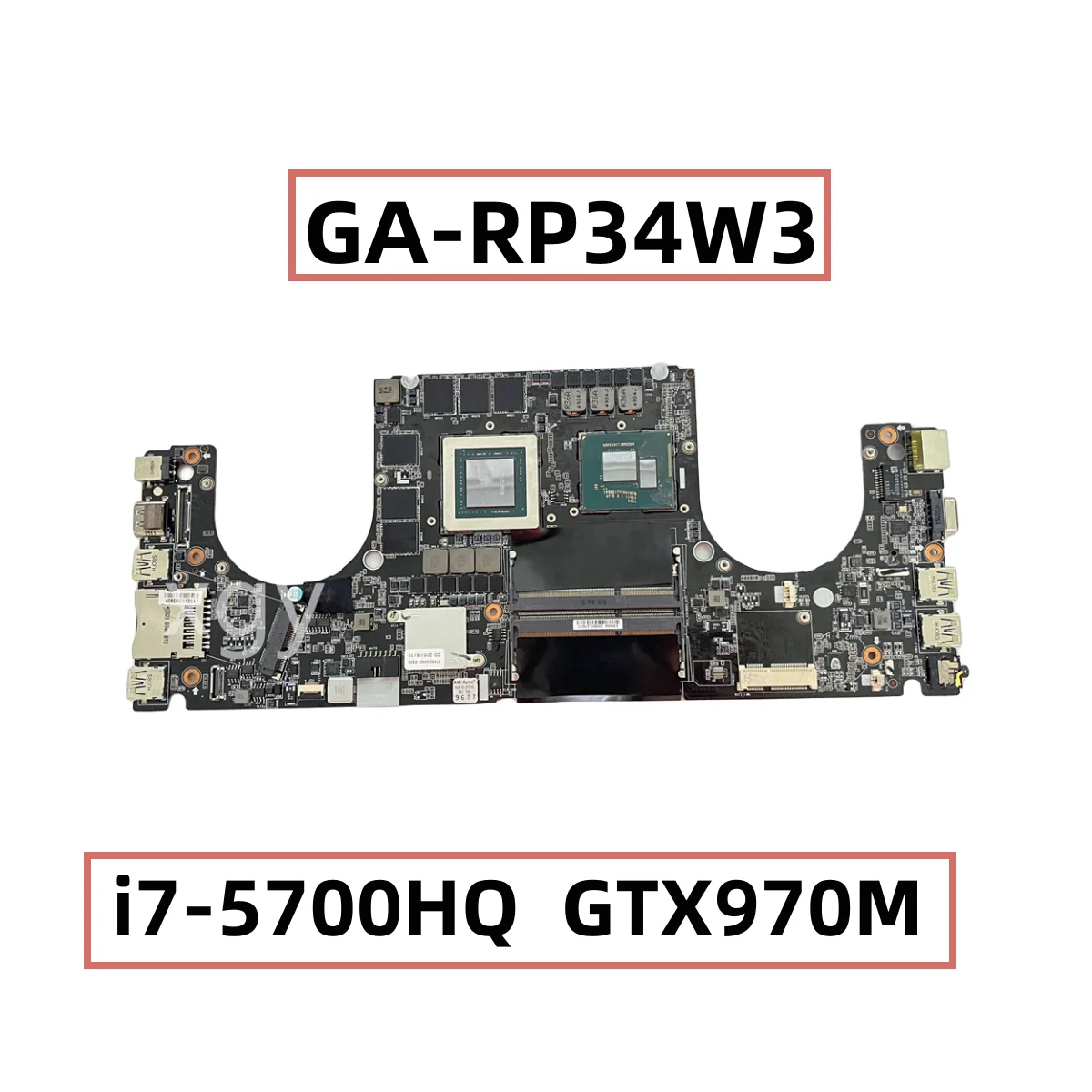 

Original For Laptop Motherboard GA-RP34W3 FOR GIGABYTE P34W P34W Motherboard with i7-5700HQ GTX970M 100% Tested OK