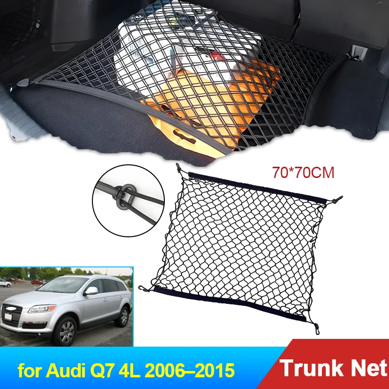 70x70 Auto for Audi Q7 4L 2006 2007 2008 2009 2010 2011 2012 2013 2014 2015 Accessories Car Boot Trunk Cargo Net Elastic Storage