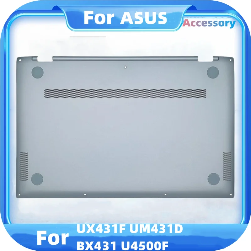 

Laptop Components For ASUS UX431F UM431D BX431 U4500F bottom Case laptop cover