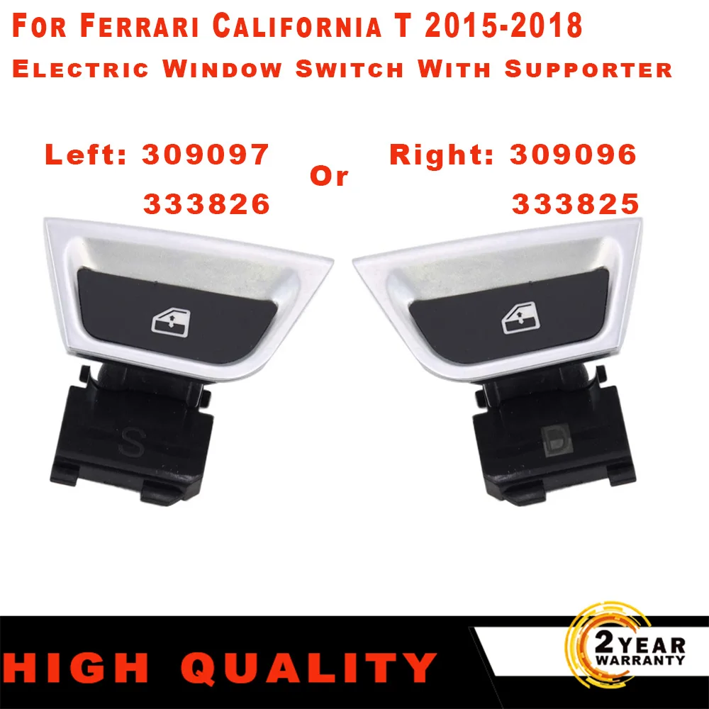 Left 309097 333826/Right 309096 333825 Electric Window Switch With Supporter For Ferrari California T Glass Lifter Button