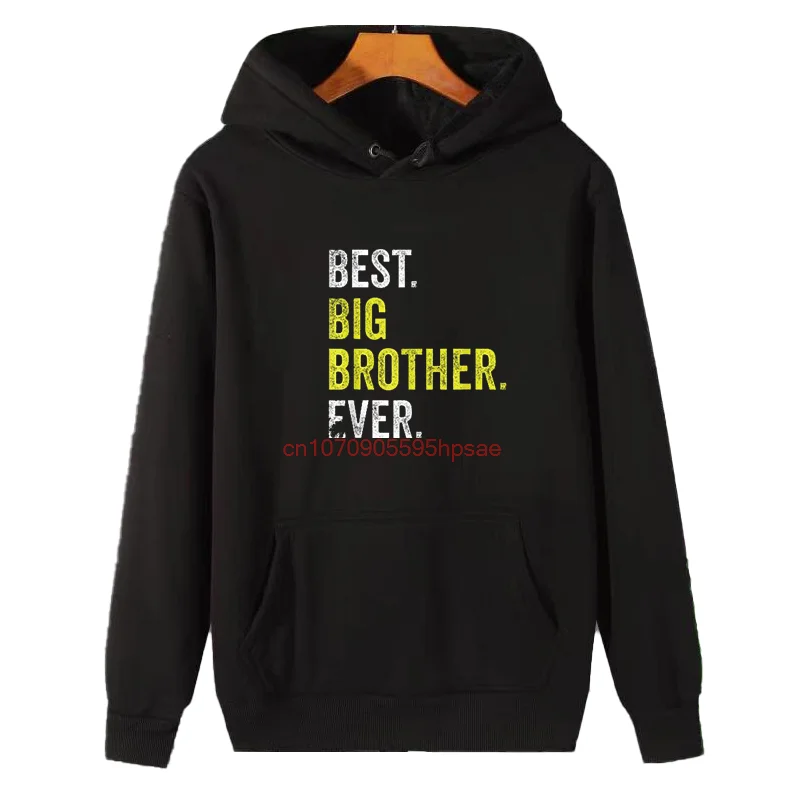 Older Bro Sibling Best Brother Ever Fashion Graphic Hooded Sweatshirts Birthday Gift Winter Pullovers Thick Sweater Hoodie