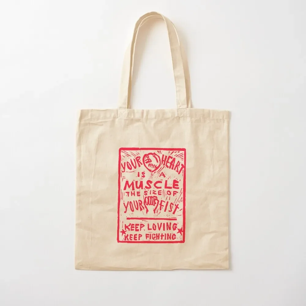 

Your heart is a muscle the size of your fist Tote Bag custom tote bag hand bags Tote Bag