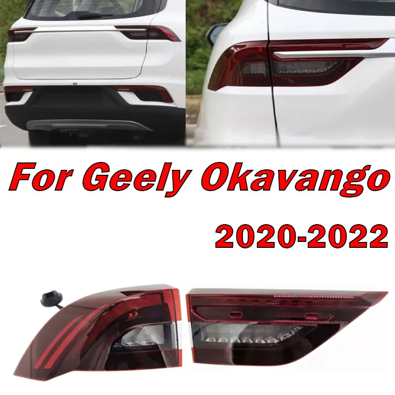 

Автомобильные аксессуары для Geely Okavango 2020 2021 2022, низкая конфигурация, задний фонарь, стоп-сигнал, задний фонарь в сборе