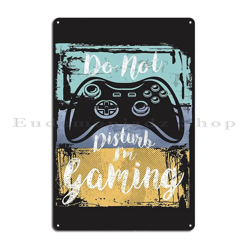 Do Not Disturb I M Gaming Vintage Retro Game Controller Metal Sign Wall Decor Create Customize Pub Wall Mural Tin Sign Poster