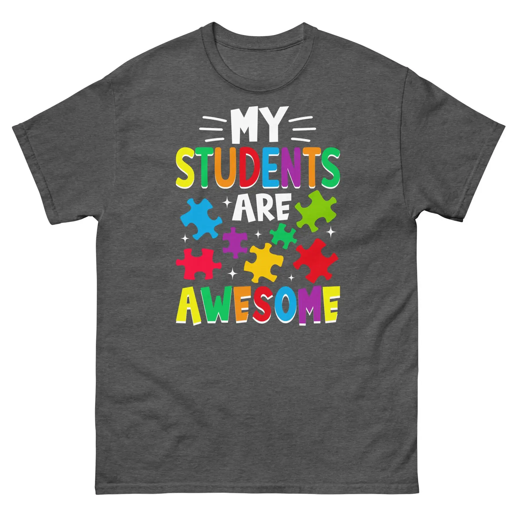 

My Students Are Awesome Autism Awareness Neurodiversity Men s Classic Tee