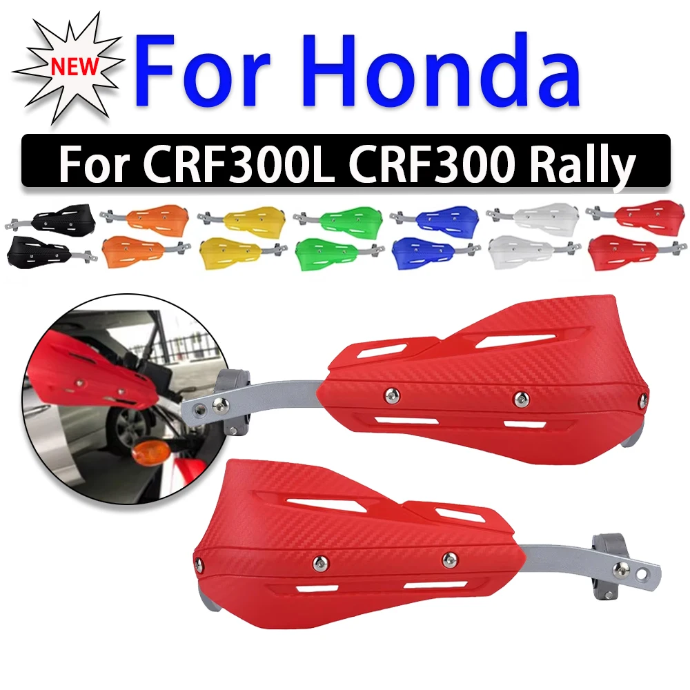 Motorcycle For HONDA CRF300L CRF 300 L 300L CRF300 Rally 2021 2022 New Hand Shield Guard Guards Protector Accessories Handguard