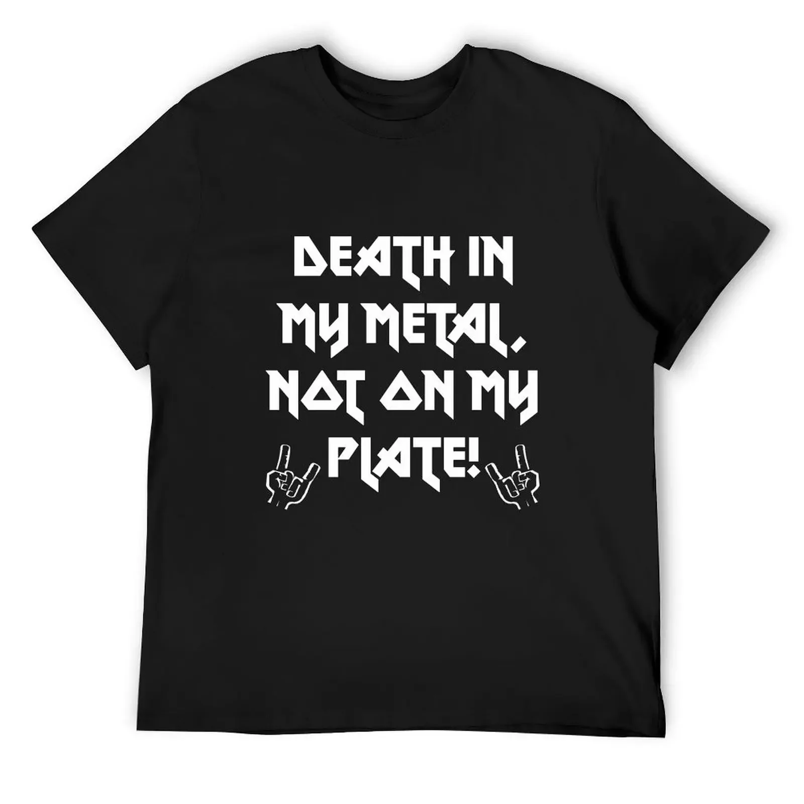 Death in my metal not on on my plate - vegan death metal T-Shirt plain boys whites Men's t shirts