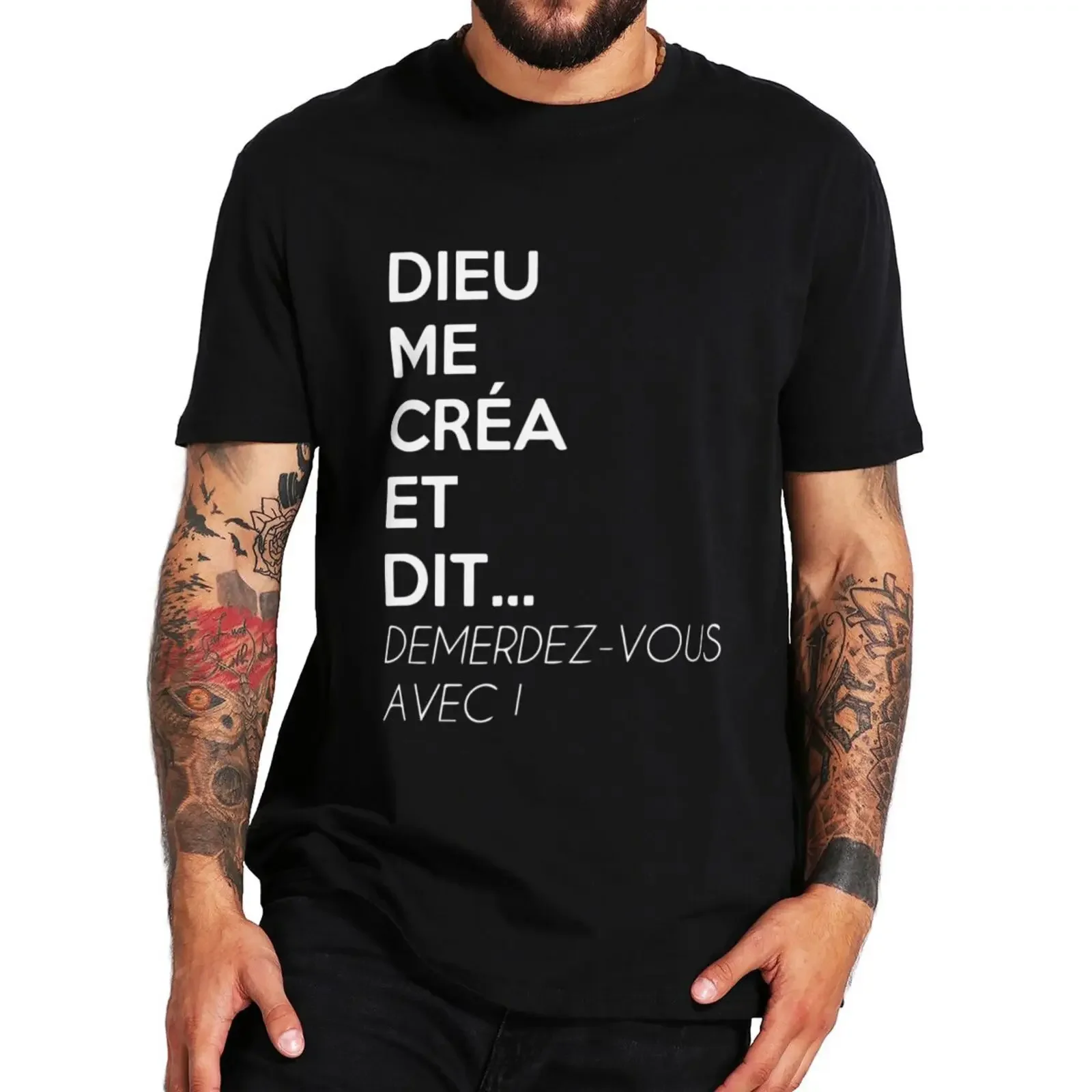 God Created Me And Said Get Away With It T-shirt French Text Humor Gift Tops Casual 100% Cotton Unisex  Soft Tee Shirt