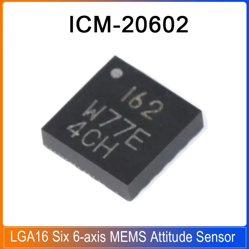 

1-5PCS ICM-20602 LGA-16 I62 ICM 20602 3-axis gyroscope 3-Axis Gyroscope 6-Axis MEMS Motion Tracking Device Attitude Sensor