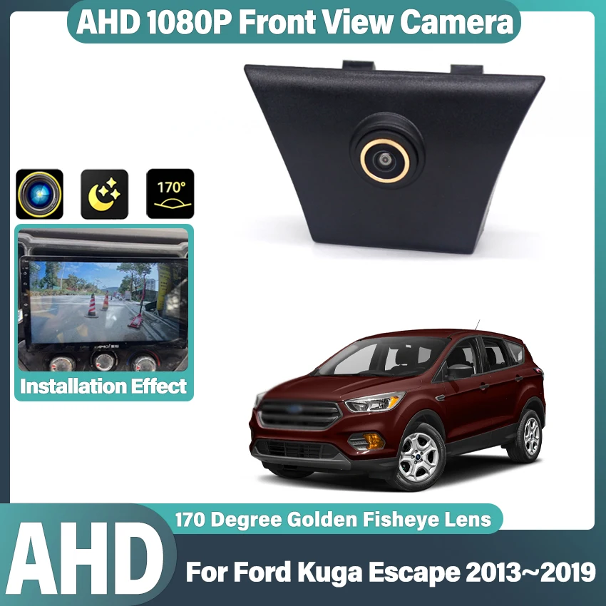 

Камера для парковки автомобиля AHD 1080P с объективом типа «рыбий глаз» для Ford Kuga Escape 2013-2019, передняя камера с обзором логотипа