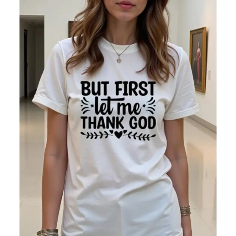 

But First Thank God T-Shirt, Christian Faith Graphic Tee, Women's Men's Religious Top, Cute Thankful God Blessed Gift Shirt
