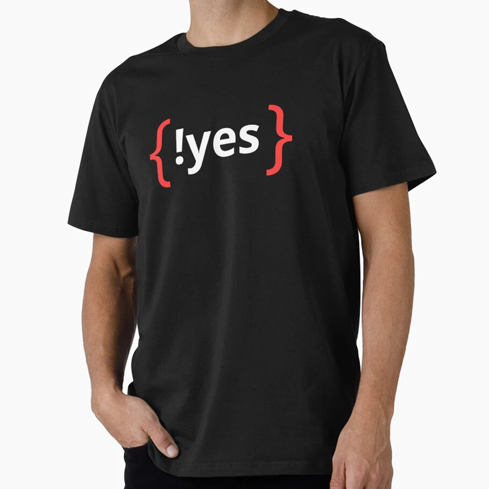 

!Yes - Funny programming life Funny Gift t shirt for Programmer 100% cotton O-Neck Short Sleeve Graphic clothes All size tee