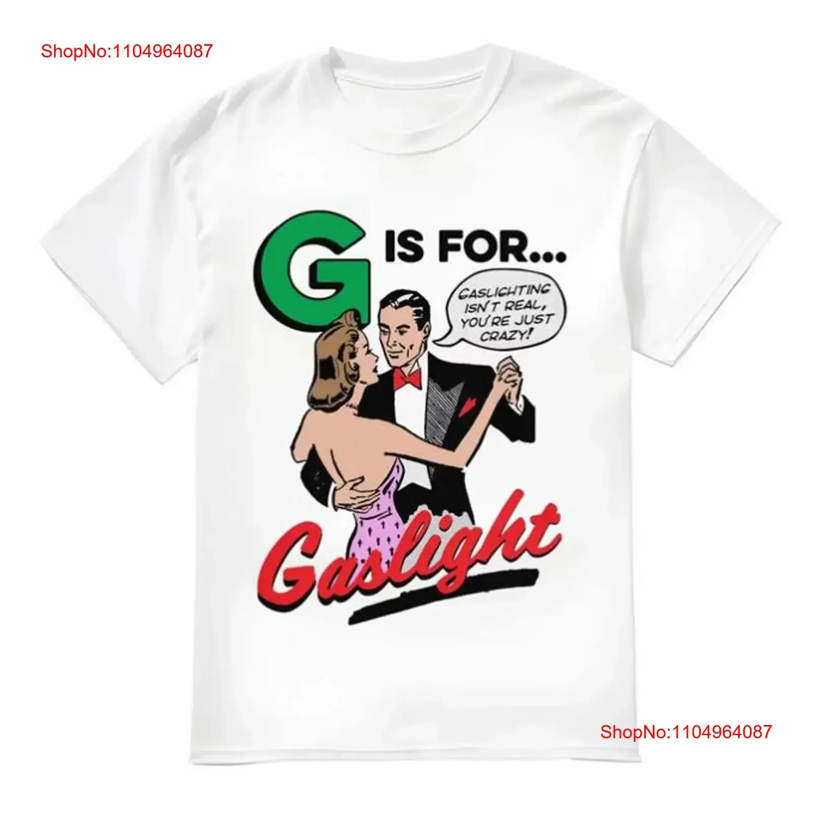 

G is for GaslighT T Shirt vintage Washed designer clothes graphic Casual homme fashion Stylish Top For Everyday Wear Stretched