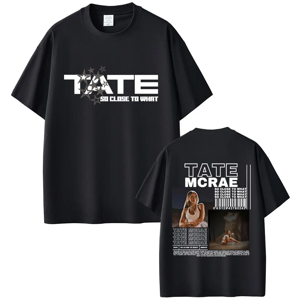 Tate Mcrae Album So Close To What T-shirt Miss Possessive 2025 World Tour T Shirts Men Women Fashion Casual Oversized T-shirts