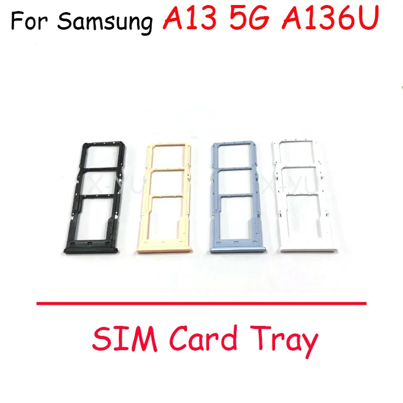 10PCS For Samsung Galaxy A13 A135F / A13 5G A136B SIM Card Tray Holder Slot Adapter Replacement Repair Parts