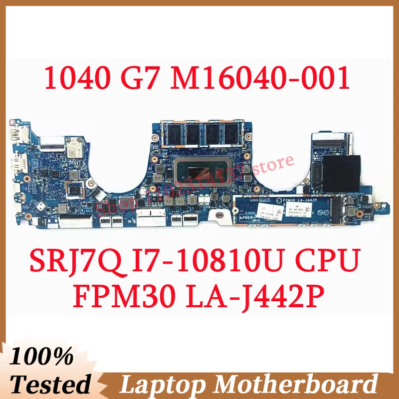 

For HP 1030 G7 1040 G7 M16040-001 M16040-501 M16040-601 M16070-601 W/SRJ7Q I7-10810U CPU LA-J442P Laptop Motherboard 100% Tested