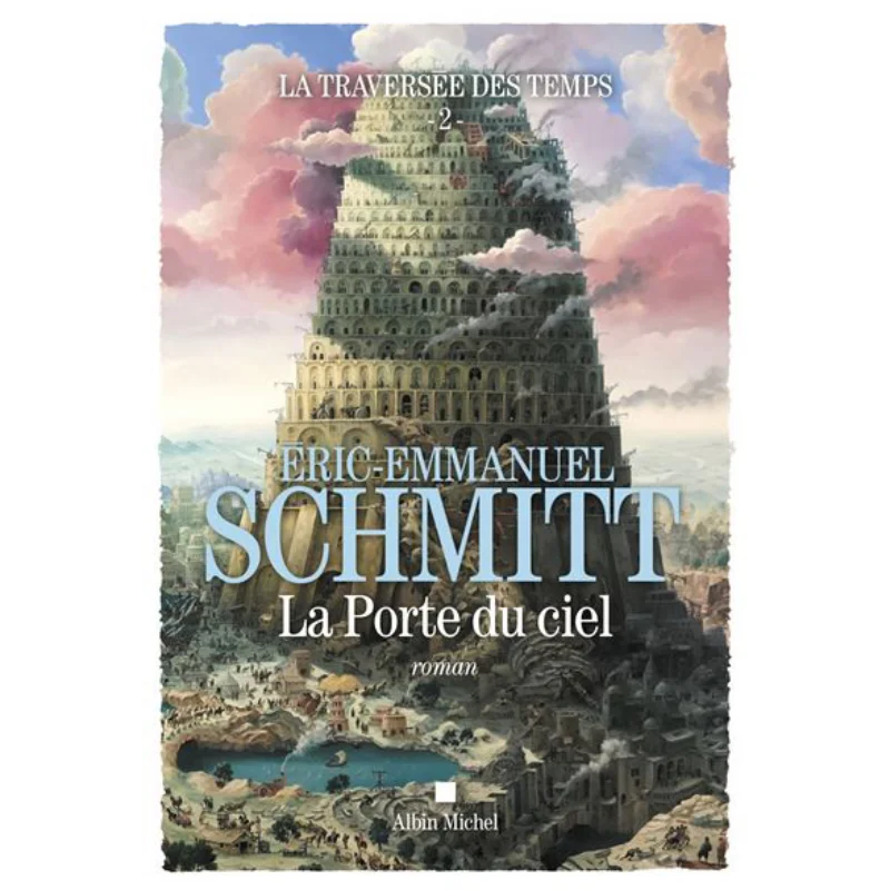 

The Crossing Of Time Vol 2 The Door Of Heaven EricEmmanuel Schmitt Albin Michel 9782226450234 Book