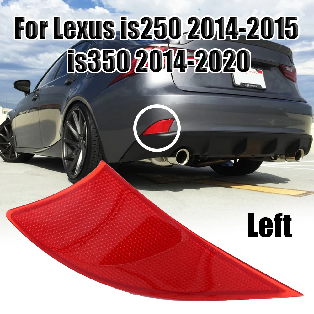 

Reflector Light Bumper Reflector Left Rear Bumper Reflector 8191053051 8192053051 Car Light For Lexus IS250 2014-2015