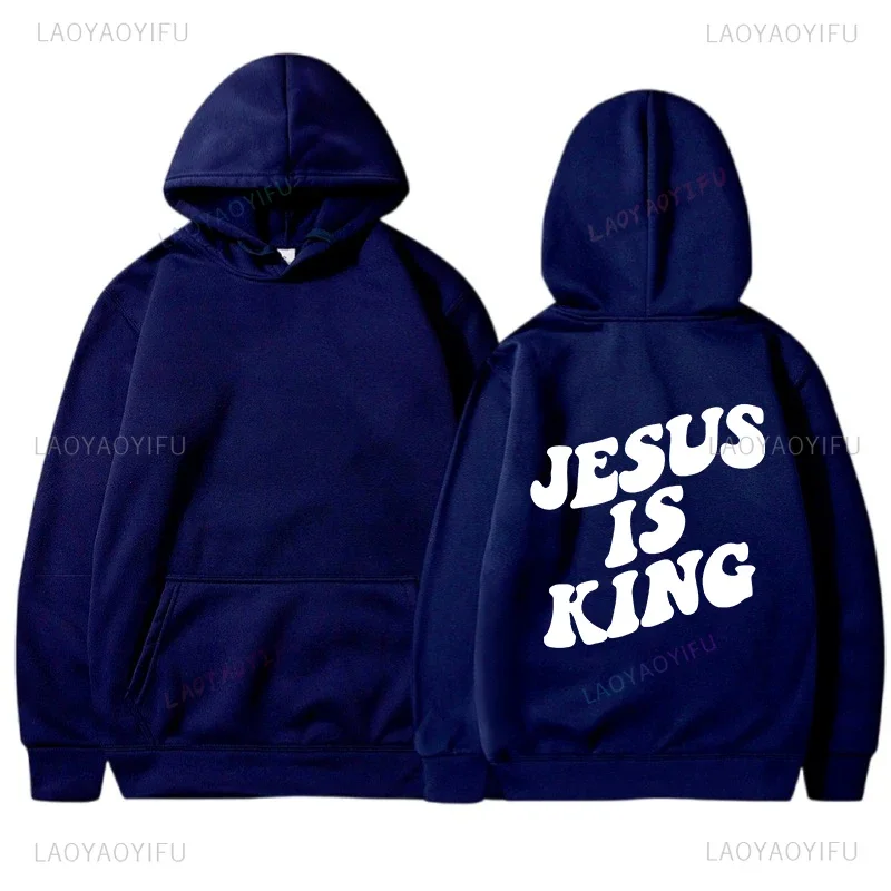 Jesus Is King Hoodie Christian Faith Sweatshirt Jesus Saves Man Lady Harajuku Streetwear Stretchy Harajuku Streetwear Hoodies