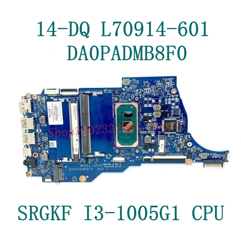 Mainboard L70914-601 L70915-001 L88848-601 DA0PADMB8F0 For HP 14-DQ 14S-DQ Laptop Motherboard With I3 / I5 CPU 100% Full Test OK