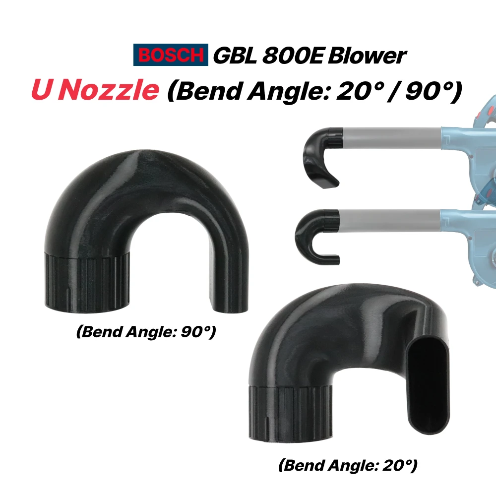

compatible with Bosch GBL 800E Curved Nozzle – U Shape 20° & 90° Options