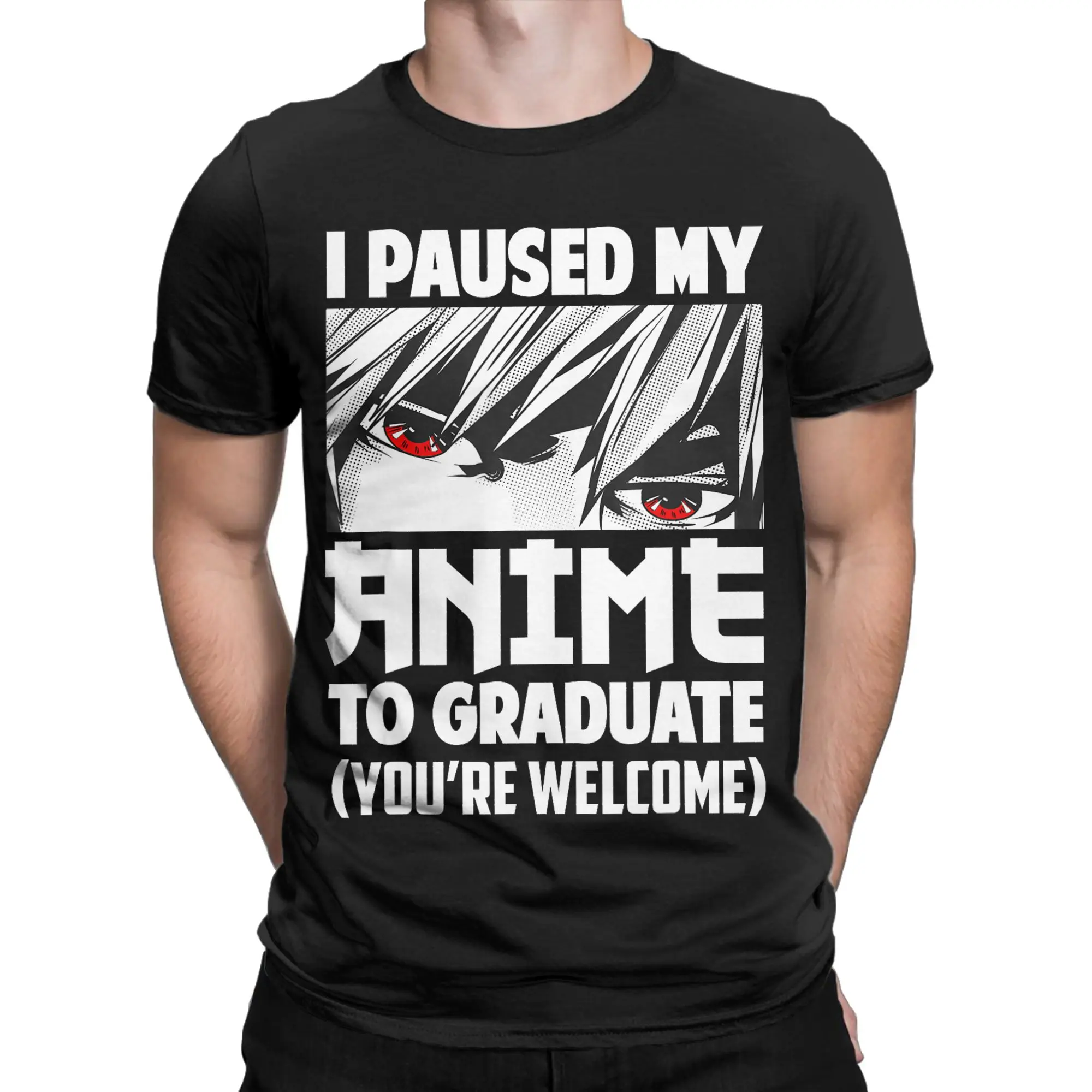 Men's I Paused My Anime to Graduate T Shirts  Pure Cotton Tops Awesome Short Sleeve Round Collar Tees New Arrival T-Shirts