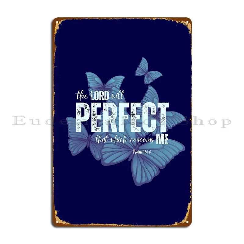 Psalm 138 8 Variant 2 Metal Plaque Poster Garage Living Room Party Wall Decor Iron Tin Sign Poster