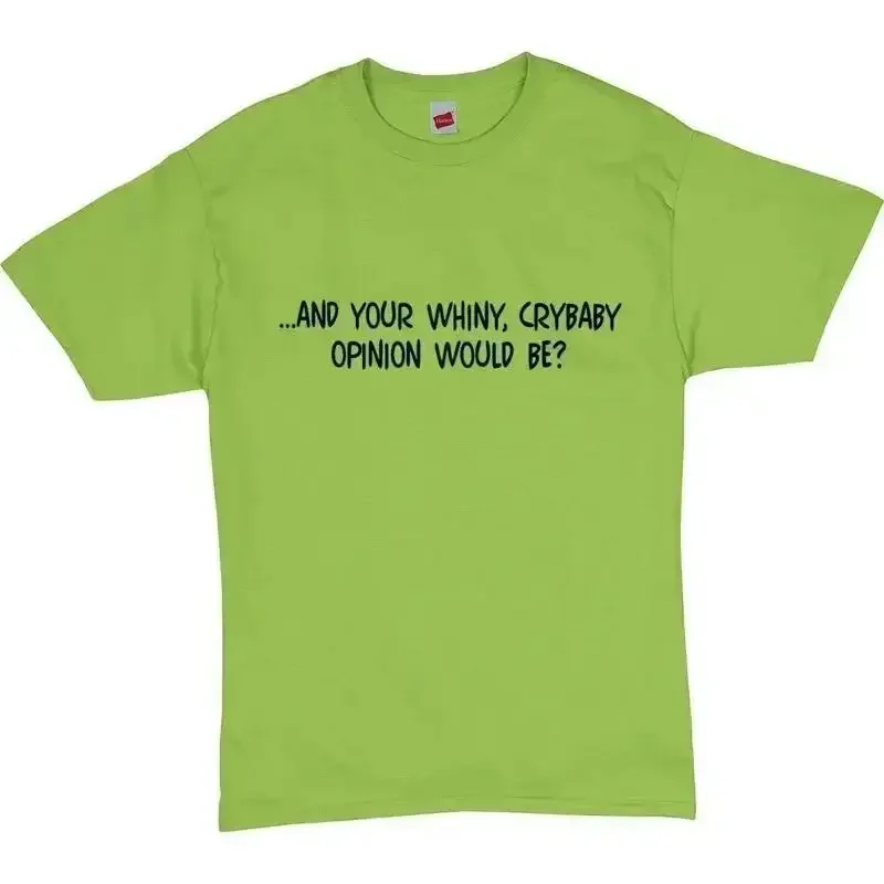 Crybaby Funny Saying Mens T Shirt Offended Offensive Rude