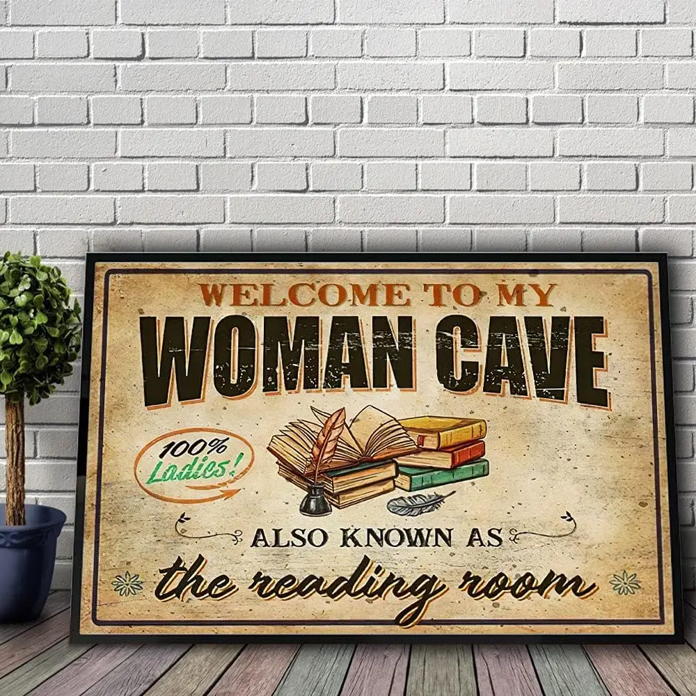 Eeypy Welcome to My Woman Cave Also Known As The Reading Room Doormat Book Lovers Wall Art Metal Signs Personalized 8x12 In sign