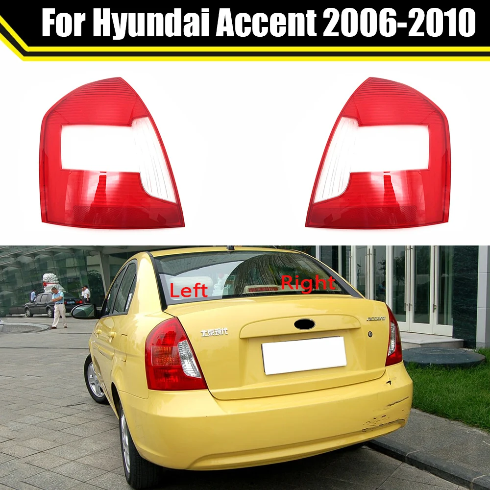 

For Hyundai Accent 2006-2010 Car Rear Taillight Shell Brake Lights Shell Replace Auto Rear Shell Cover Mask Lampshade