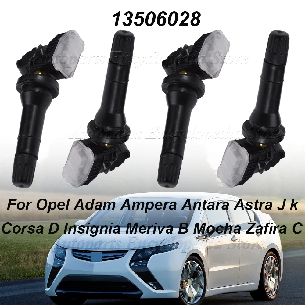 

1/4PCS TPMS Tire Pressure Monitor Sensor 13506028 For Opel Adam Ampera Antara Astra J k Corsa D Insignia Meriva B Mocha Zafira C