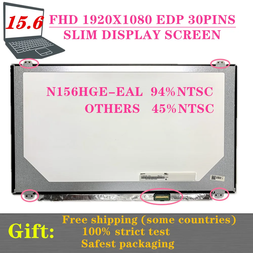 

FREE SHIPPIG Original 15.6 Inch FHD LCD Display N156HGE-EAL FIT B156HTN03.1 N156HGE-EAB EA2 EA1 EBB NT156FHM-N41 N31 1920*1080