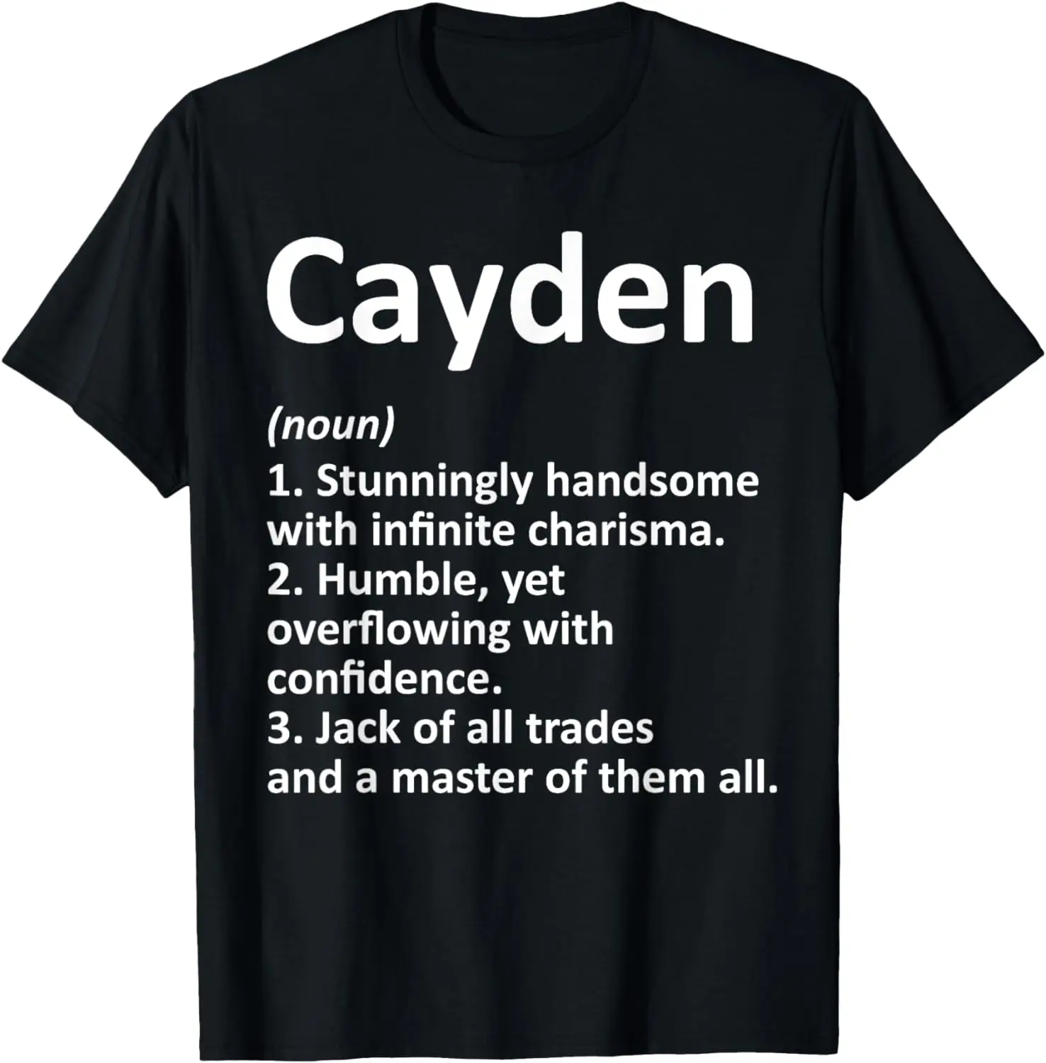 

CAYDEN Definition Personalized Name Funny Birthday Gift Idea T-Shirt