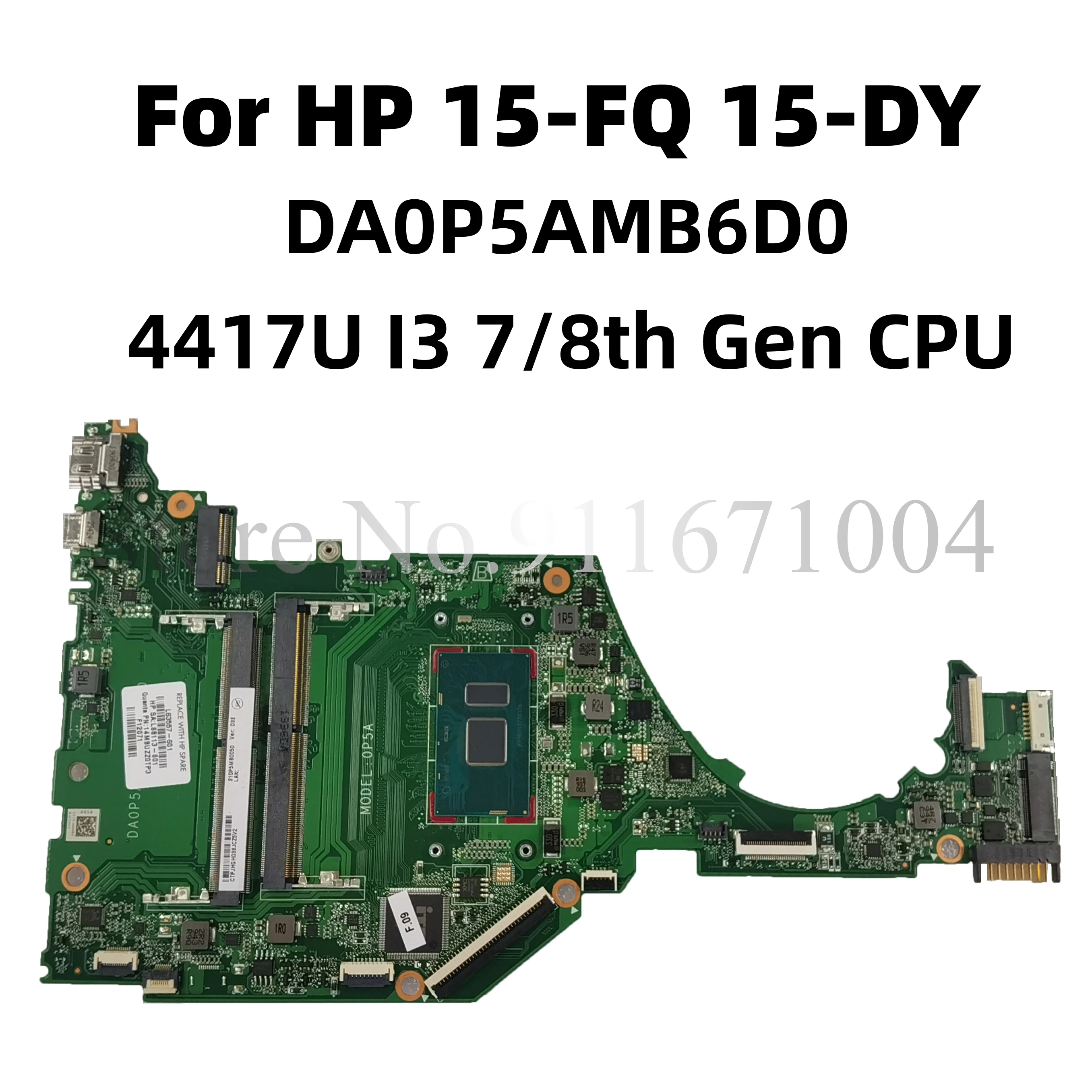 

L63557-001 L63557-601 For HP TPN-Q222 15S-FQ 15-FQ 15T-DY 15-DY Laptop Motherboard DA0P5AMB6D0 With With 4417U I3 7/8th Gen CPU