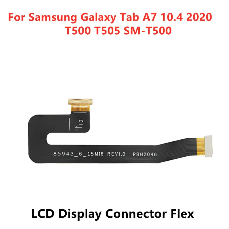 LCD Display Connector Ribbon Flex Cable Main Motherboard For Samsung Galaxy Tab A7 10.4 T500 T505 SM-T500 2020