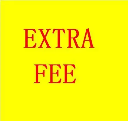 

Extra fee