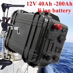 waterproof 12v 80Ah 100ah 60Ah 150Ah lithium battery 12v 200ah li ion for Trolling Motor Fishing Inflatable Boat camping EV