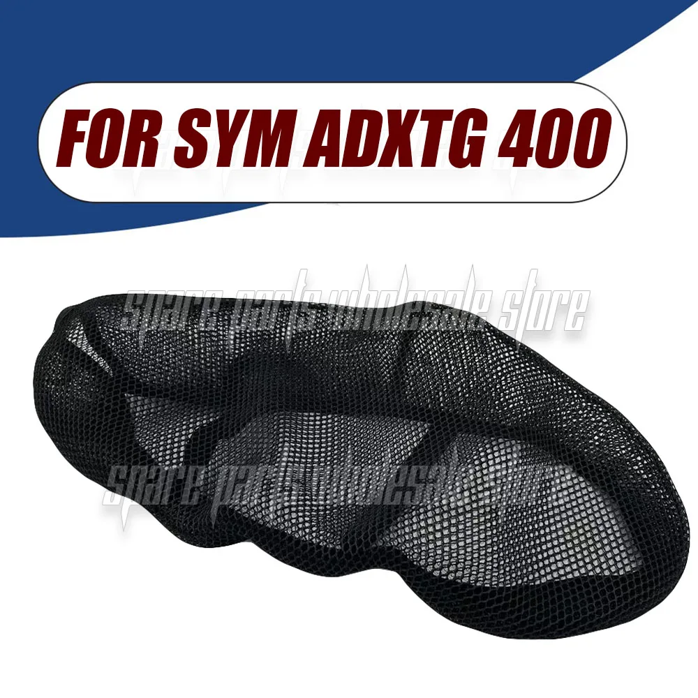 SYM ADXTG 400 ADXTG400 ADX400GT Motorcycle Seat Cover Non-Slip Mesh Breathable Waterproof Sunscreen Cushion