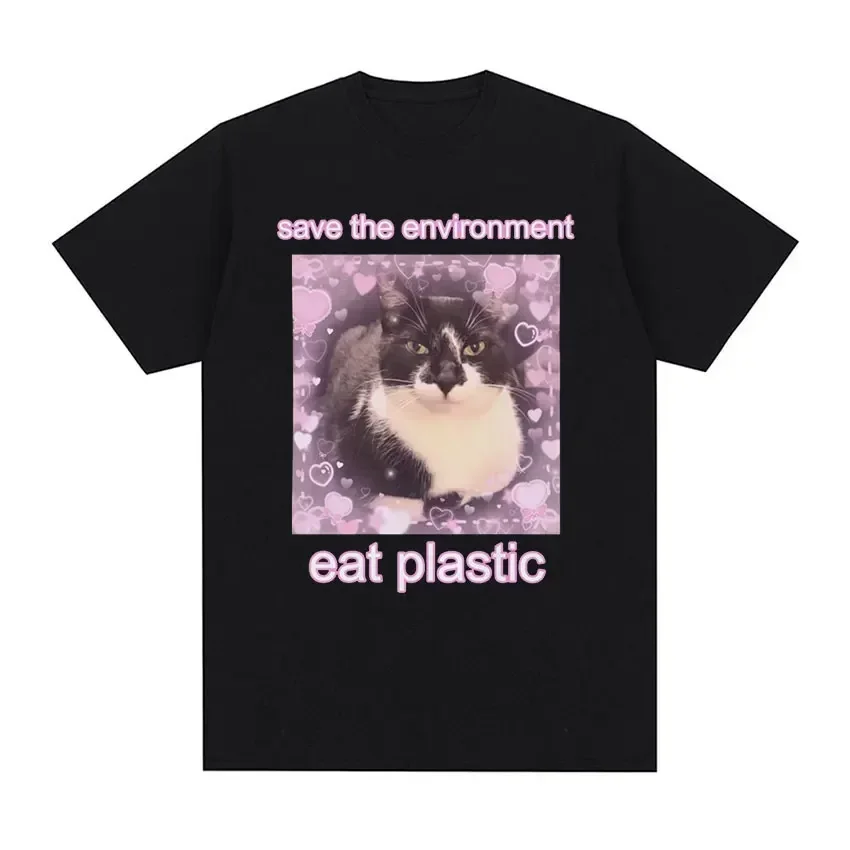 Unisex O-Neck Cotton T-Shirt Funny Slogan Save The Environment Eat Plastic Cute Cat Graphic Print Casual Streetwear Top