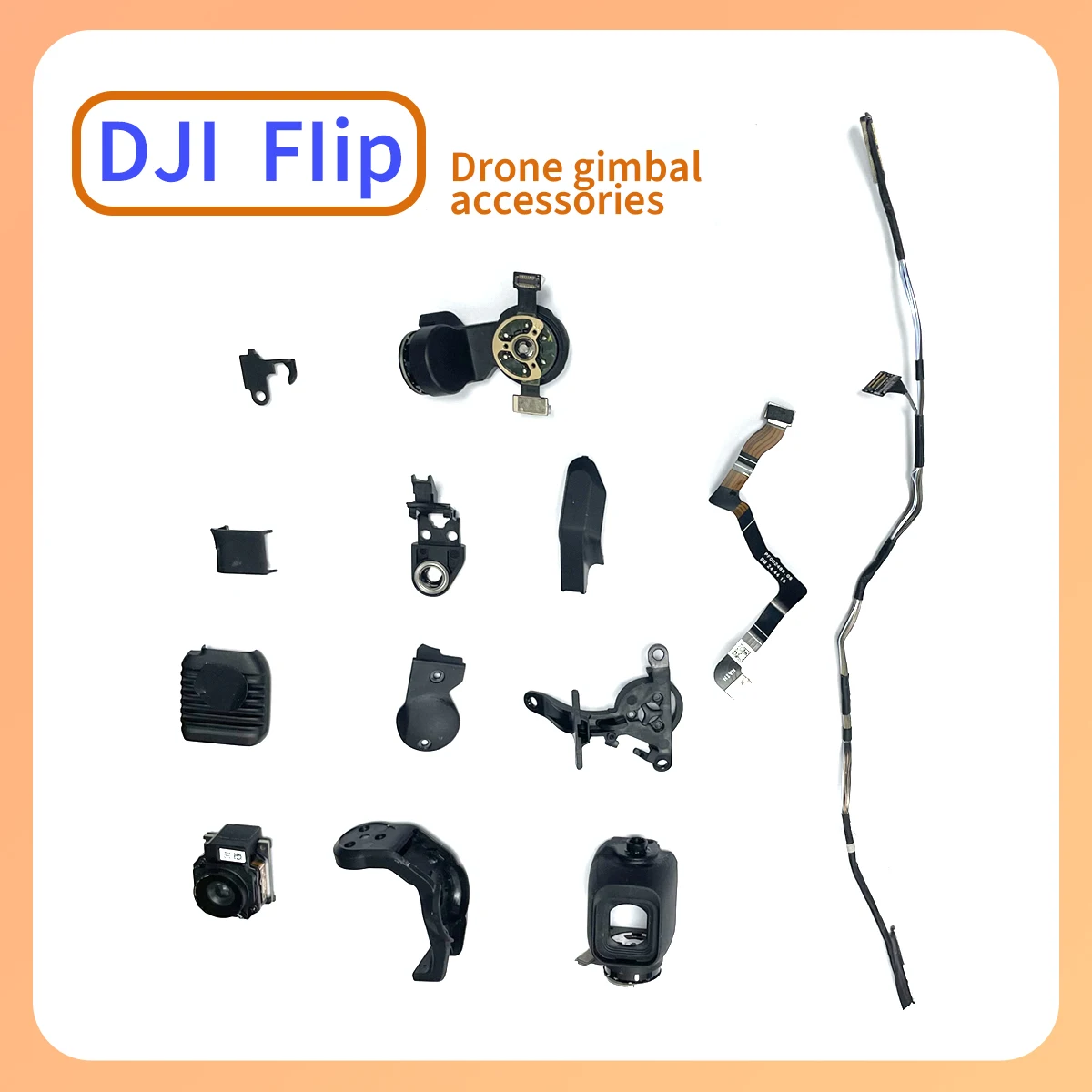 

Original Flip Gimbal Motor, Lens, Upper Lower Brackets, Frame Cables, Y-row Cables, Rp Cover Plate Suitable for DJI Flip series