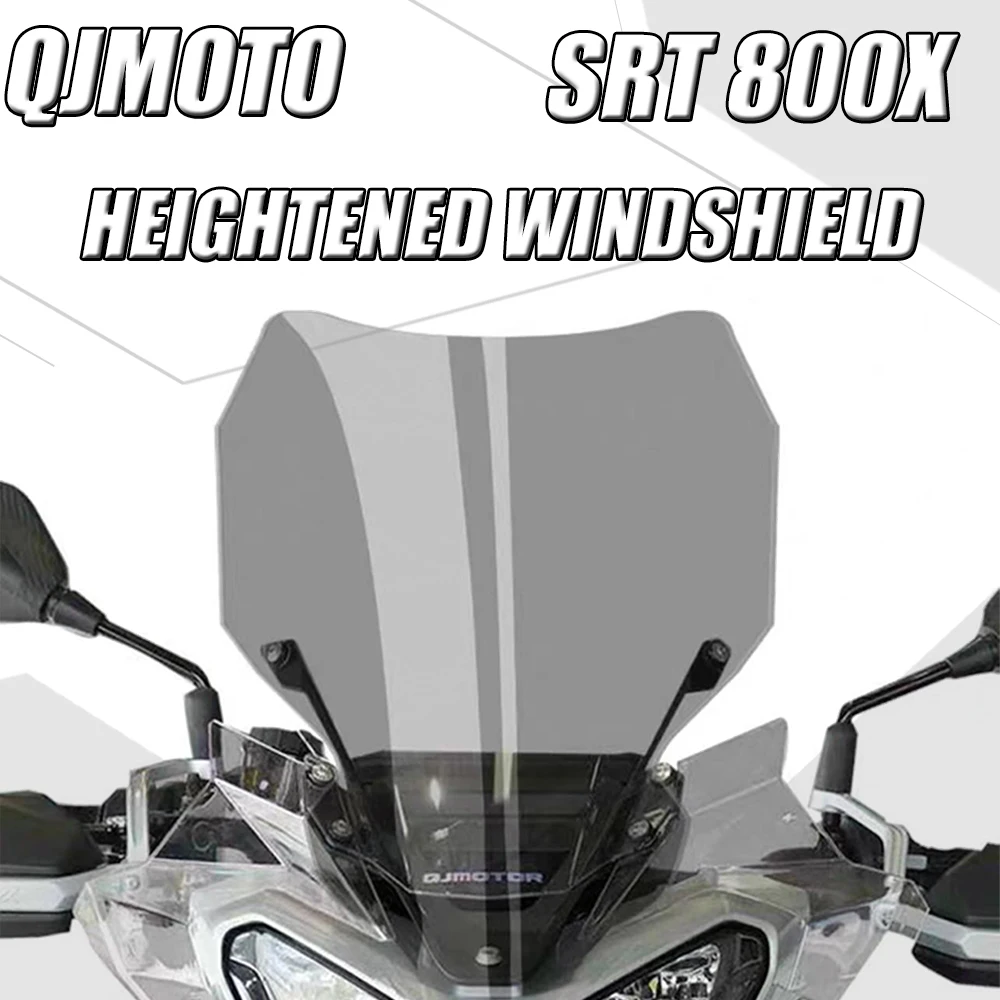 

New model For QJMOTO QJ SRT800 SRT800X 800SRT SRT 800X 800 Motorcycle Modified Windshield Heightened And Thickened Windshield