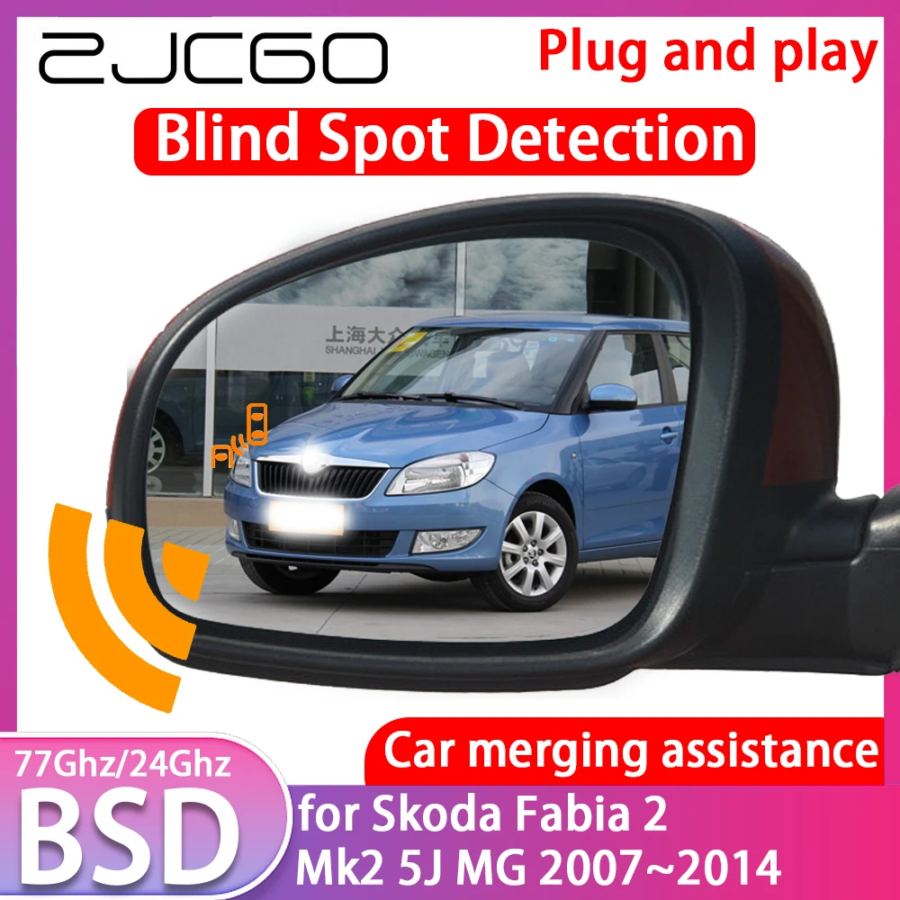 ZJCGO for Skoda Fabia 2 Mk2 5J MG 2007-2014 Blind Spot Detection Car BSD BSA BSM System Driving Warning Radar Alert Mirror